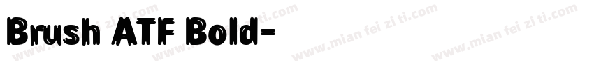 Brush ATF Bold字体转换